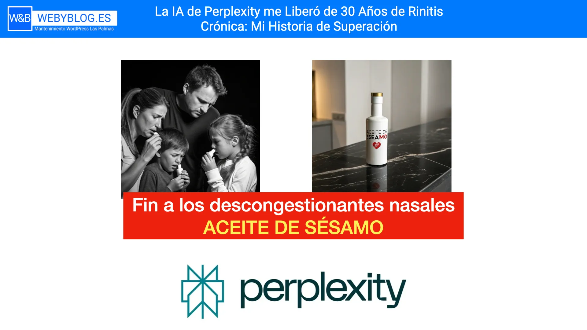 La IA de Perplexity me Liberó de 30 Años de Rinitis Crónica: Mi Historia de Superación