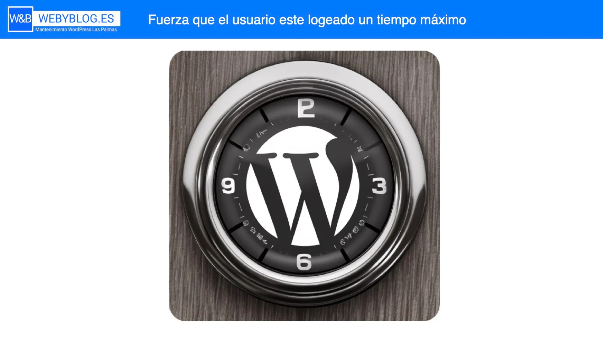 Fuerza que el usuario este logeado un tiempo máximo